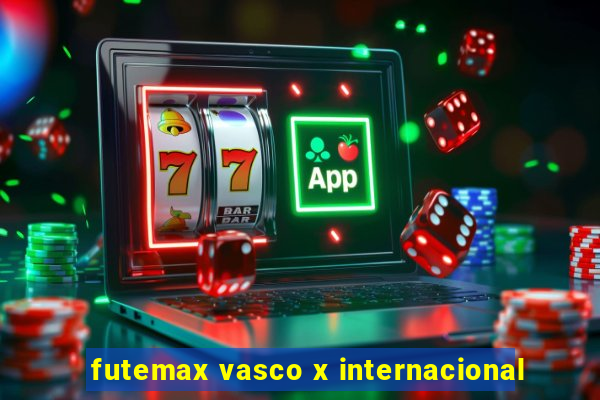 futemax vasco x internacional